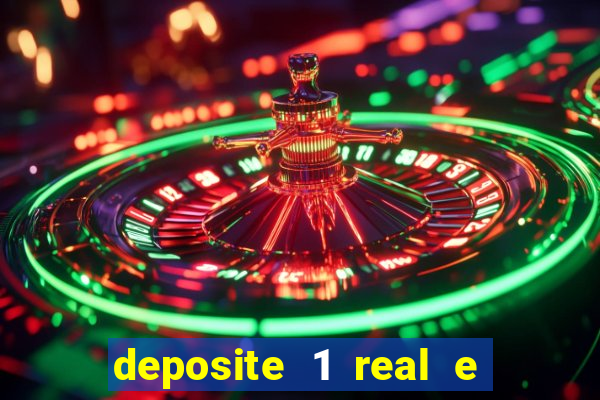 deposite 1 real e ganhe 20